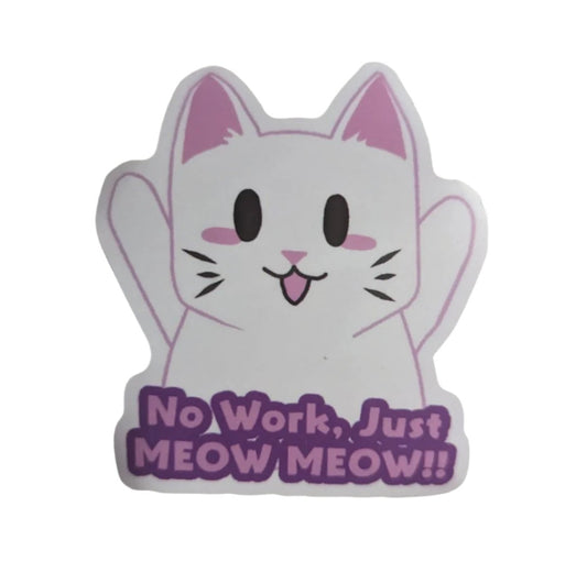 2.5" No Work Cat Sticker