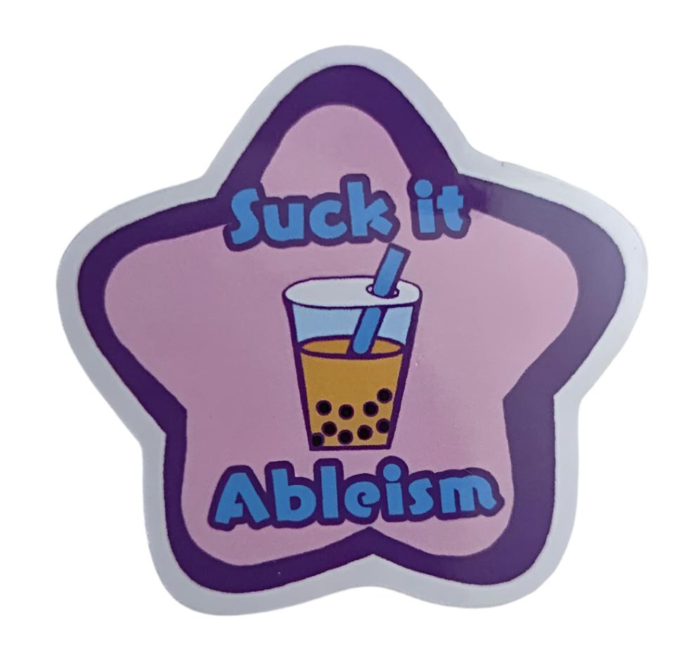 2" Suck It Ableism Sticker