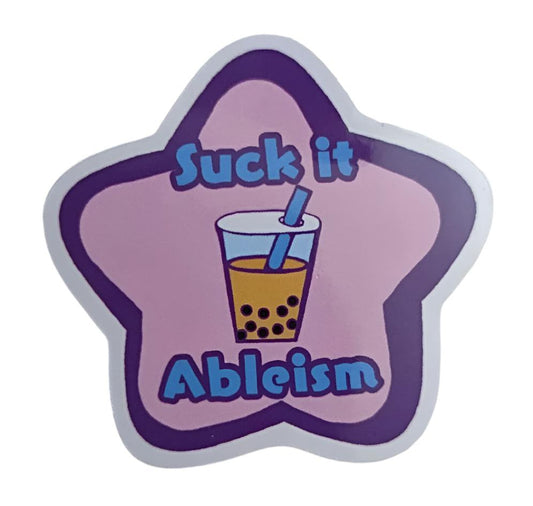 2" Suck It Ableism Sticker